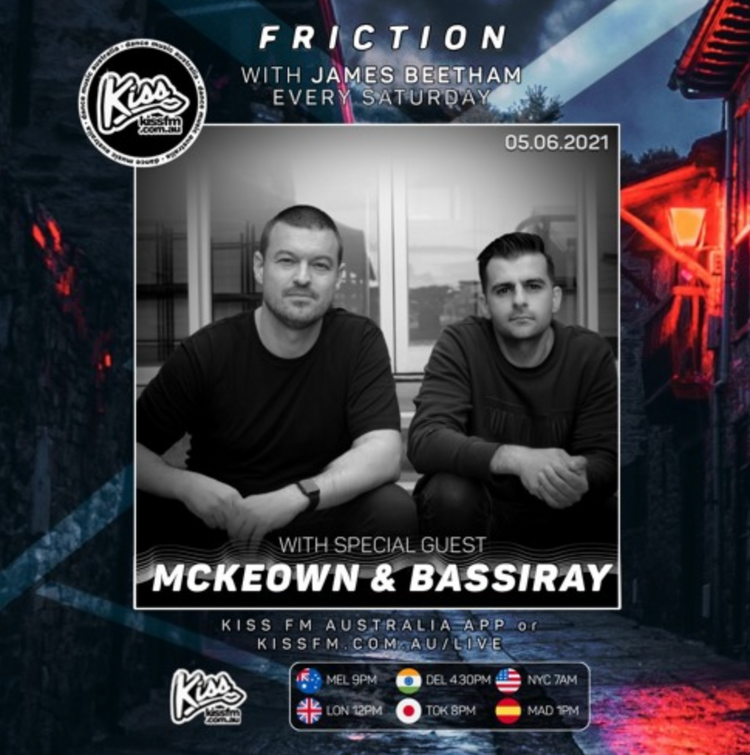 Mckeown & Bassiray - Kiss FM Friction Radio Show